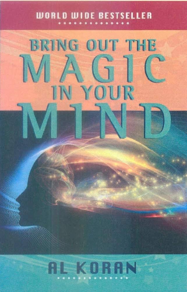 Al Koran Bring Out The Magic In Your Mind