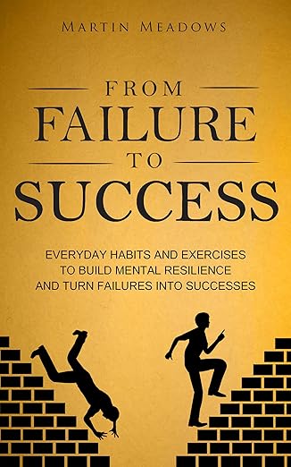 From Failure to Success by Martin Meadows