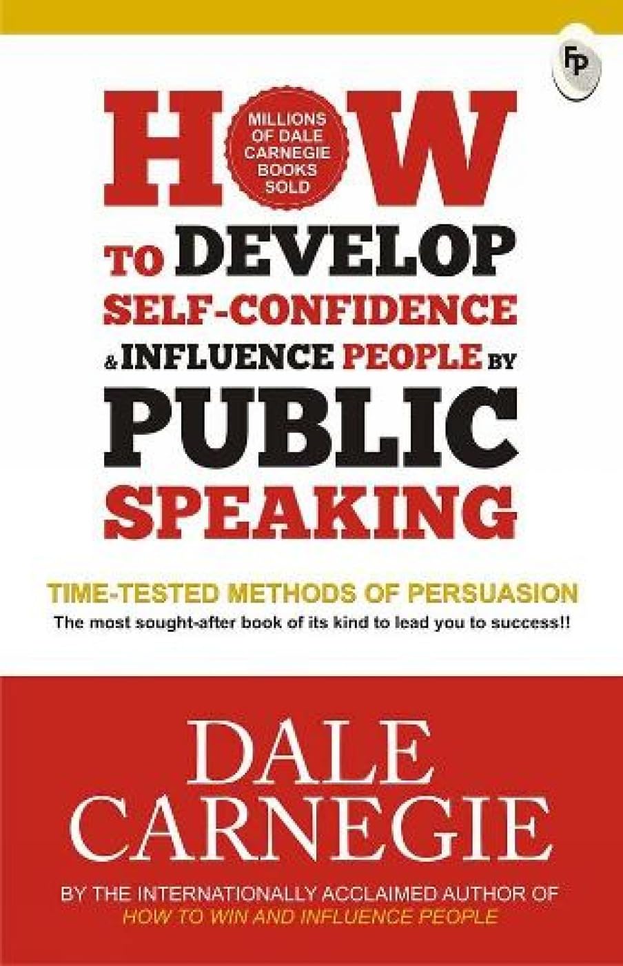 How To Develop Self Confidence & Influence People