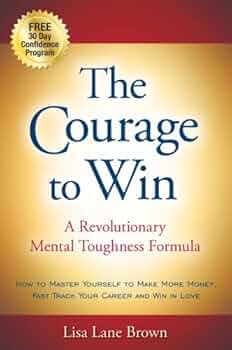 The Courage To Win