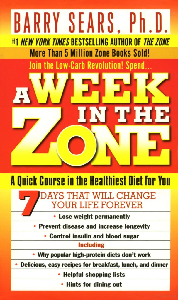 A Week in the Zone by Barry Sears