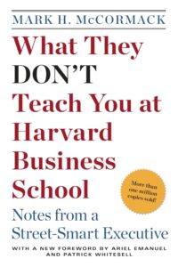 What They Don’t Teach You at Harvard Business School  – Book Review
