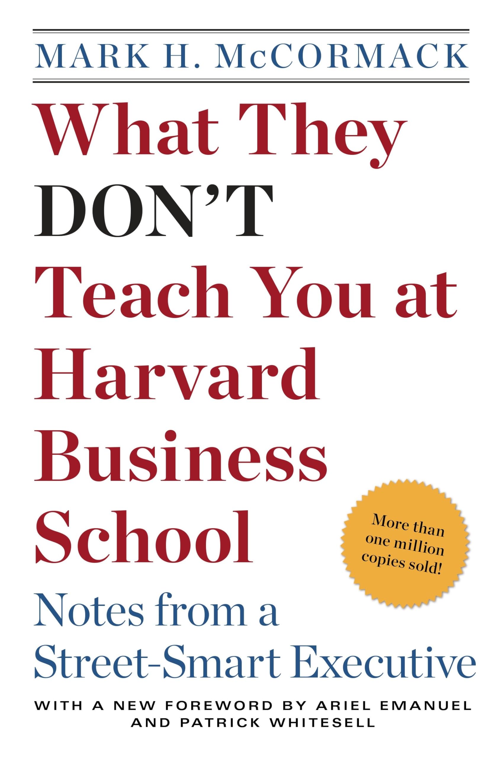 What They Don’t Teach You at Harvard Business School